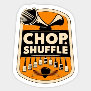 chop and shuffle Sticker